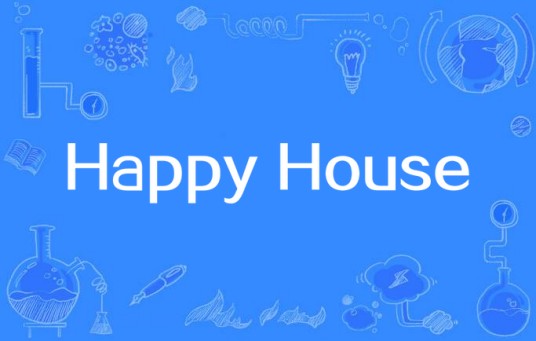 Happy House