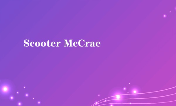 Scooter McCrae