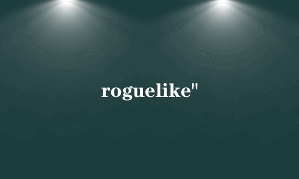 roguelike