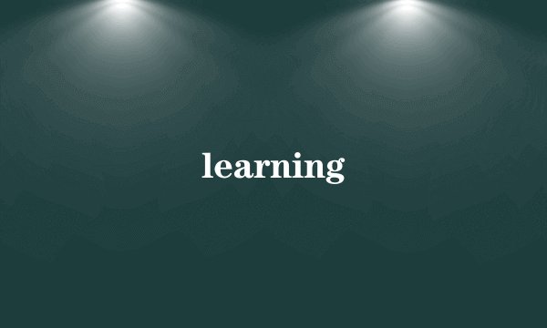 learning
