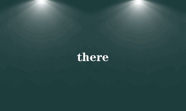 there