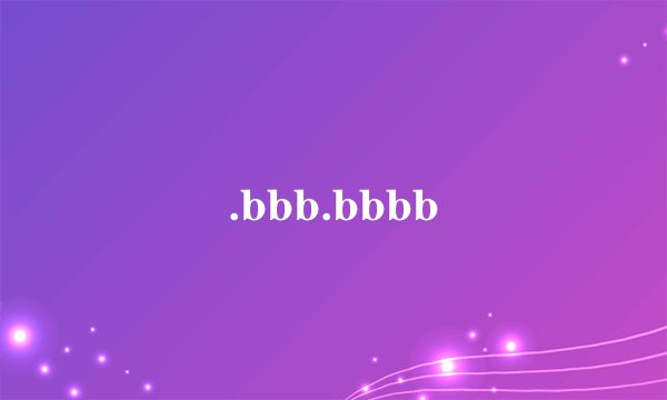 .bbb.bbbb