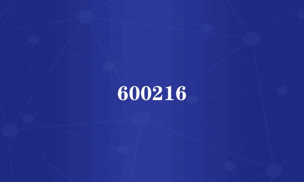 600216