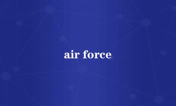 air force