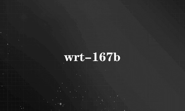 wrt-167b