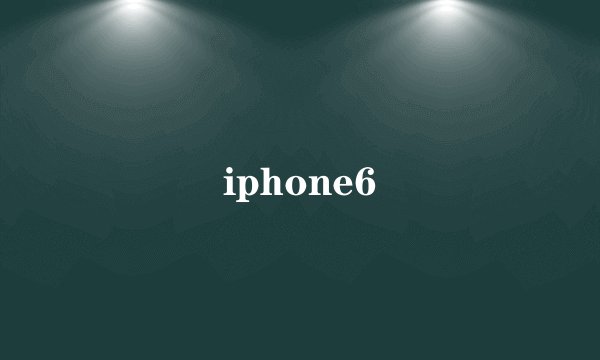 iphone6